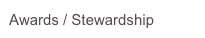 Awards / Stewardship