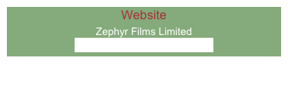 Website
Zephyr Films Limited
associateszephyr@gmail.com
 